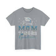 Proud Mom of 2025 Graduate T-Shirt College Family Gift for Her