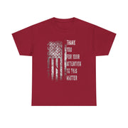 Funny Thank You For Your Attention American Flag Unisex T-Shirt