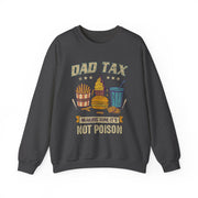 Father's Day Funny Dad Tax Sweatshirt Gift for Him