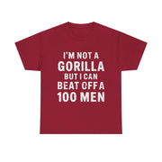 I’m Not a Gorilla T-Shirt – Funny Bold Statement Tee with Sarcastic Humor for Confident Men