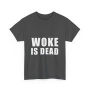 Woke is Dead Funny Meme T-Shirt - Sarcastic Unisex Apparel
