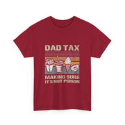 Retro Dad Tax T-Shirt - Funny Father's Day Gift for Him