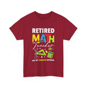 Funny Retired Math Teacher T-Shirt 2025 Gift for Him & Her