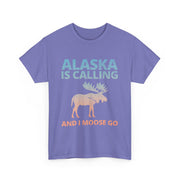 Alaska Is Calling and I Moose Go T-Shirt – Funny Outdoor Adventure Tee with Moose Graphic for Travel Lovers