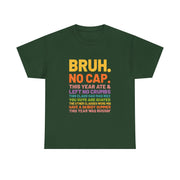 Bruh This Year Was Goated No Cap Funny Last Day of School T-Shirt - Unisex Apparel