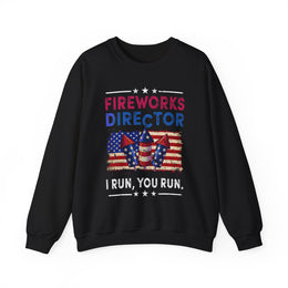 Funny 4th of July Fireworks Director Sweatshirt Gift for Him