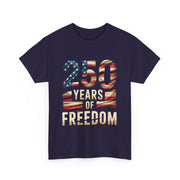 250 Years of Freedom Patriotic USA American Flag T-Shirt - Unisex Apparel