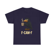 Black Crow F-CAW-F Coffee Crow Funny Raven Gothic Halloween T-Shirt - Unisex Apparel
