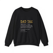 Funny Dad Tax Definition Sweatshirt - Father's Day Gift for Him