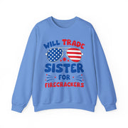 Funny Will Trade Sister for Firecrackers 4th of July USA Unisex Sweatshirt