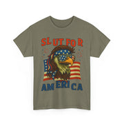 Slut For America 4th of July Patriotic Unisex T-Shirt
