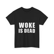 Woke is Dead Funny Meme T-Shirt - Sarcastic Unisex Apparel
