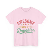 Awesome Like My Daughter Funny Dad T-Shirt – Father’s Day Gift for Men