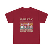 Retro Dad Tax T-Shirt - Funny Father's Day Gift for Him