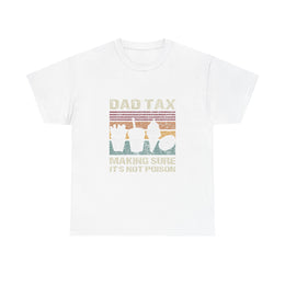 Retro Dad Tax T-Shirt - Funny Father's Day Gift for Him