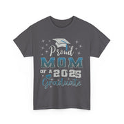 Proud Mom of 2025 Graduate T-Shirt College Family Gift for Her