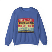 Funny Sweatshirt Gift for Him - Look At You Landing Our Mom Bonus Kids