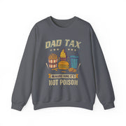 Father's Day Funny Dad Tax Sweatshirt Gift for Him